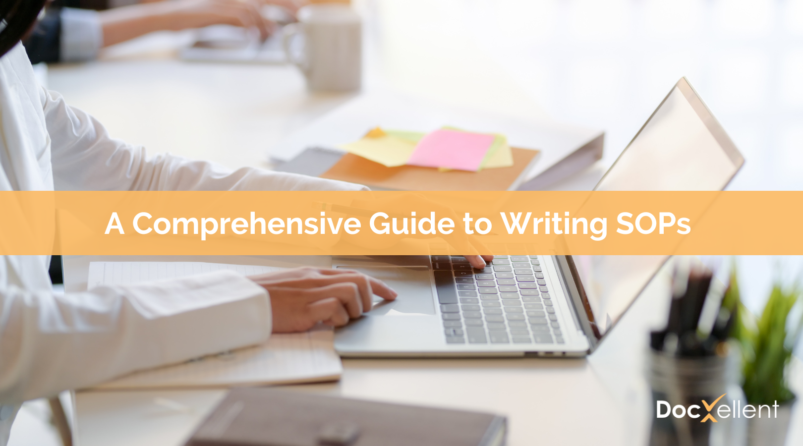 A Comprehensive Guide To Writing Standard Operating Procedures